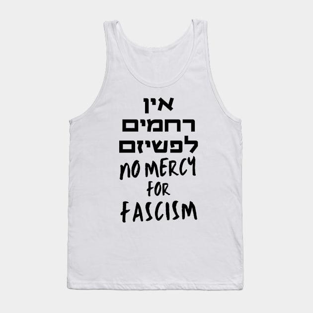 Hebrew "No Mercy for Fascism" Pro-Democracy Activism Tank Top by JMM Designs